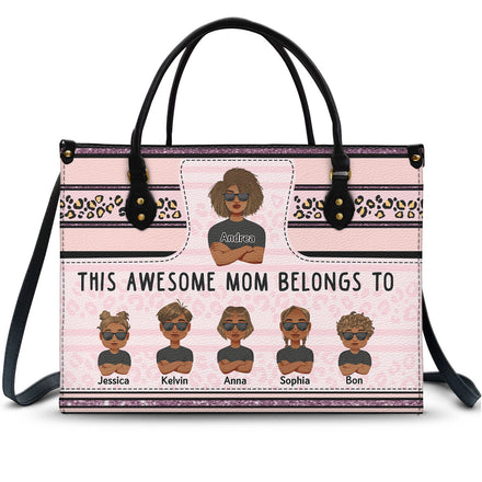 This Awesome Mom Belongs To - Gift For Mother - Personalized Leather Bag