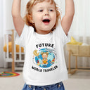 Travel, Gift For Kids - Future World Traveler - Personalized Baby Onesie