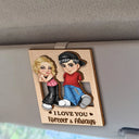 Gift For Husband,Gift For Couples,Gift For Wife,Gift For Boyfriend,Gift For Girlfriend - Drive Safe I Love You Y2K Couple - Personalized Custom Shaped Car Visor Clip
