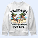 Gift For Couples,Gift For Husband,Gift For Wife,Gift For Boyfriend,Gift For Girlfriend,Travel,Happy - Travel Partners For Life - Personalized T Shirt