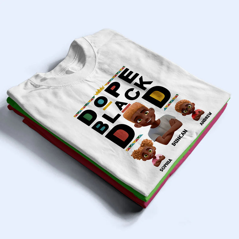 Afro Dad,Love,Gift For Father - Dope Black Dad 3D Effect - Personalized T Shirt