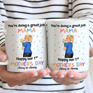 New Mom,New baby,Love - You Are Doing A Great Job Mommy - Personalized Mug