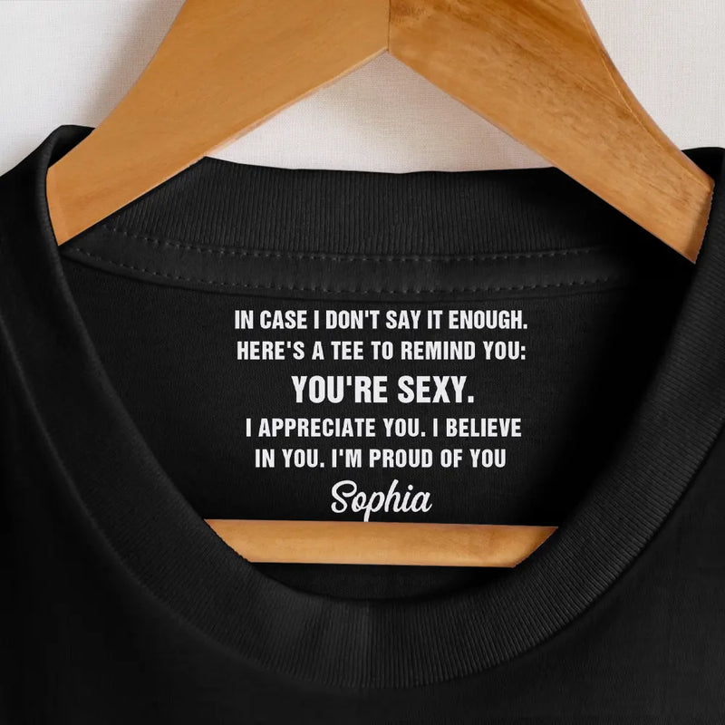 Gift For Wife, Gift For Couples, Gift For Husband, Funny - Reminder When You Are Having A Bad Day Couple - Personalized T Shirt