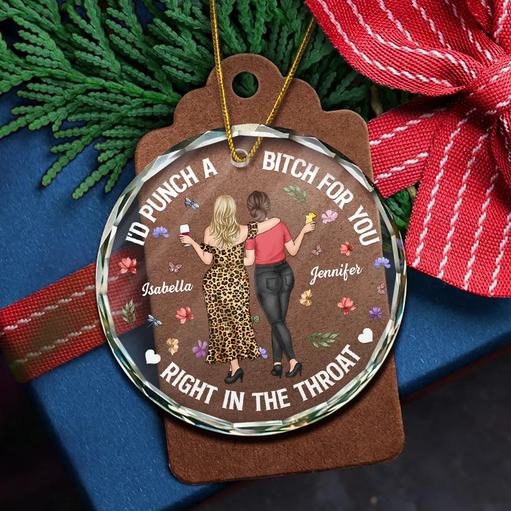 Christmas,Gift For Bestie,Funny,Top Market - Right In The Throat Bestie Backside - Personalized Circle Glass Ornament