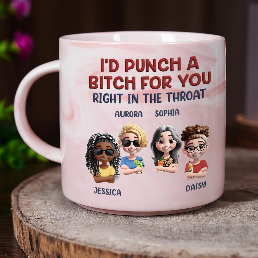 Gift For Bestie,Gift For Sisters,Funny,Gifts For Colleagues - Right In The Throat Besties - Personalized Marble Mug
