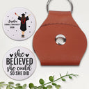 Graduation,Gift For Women,Gift For Men,Dad - Daughters (Adult),Gift For Daughter,Mom - Daughters (Adult),Dad - Sons,Gift For Son,Mom - Sons,Happy - She Believed She Could - Personalized Leather Pocket Hug