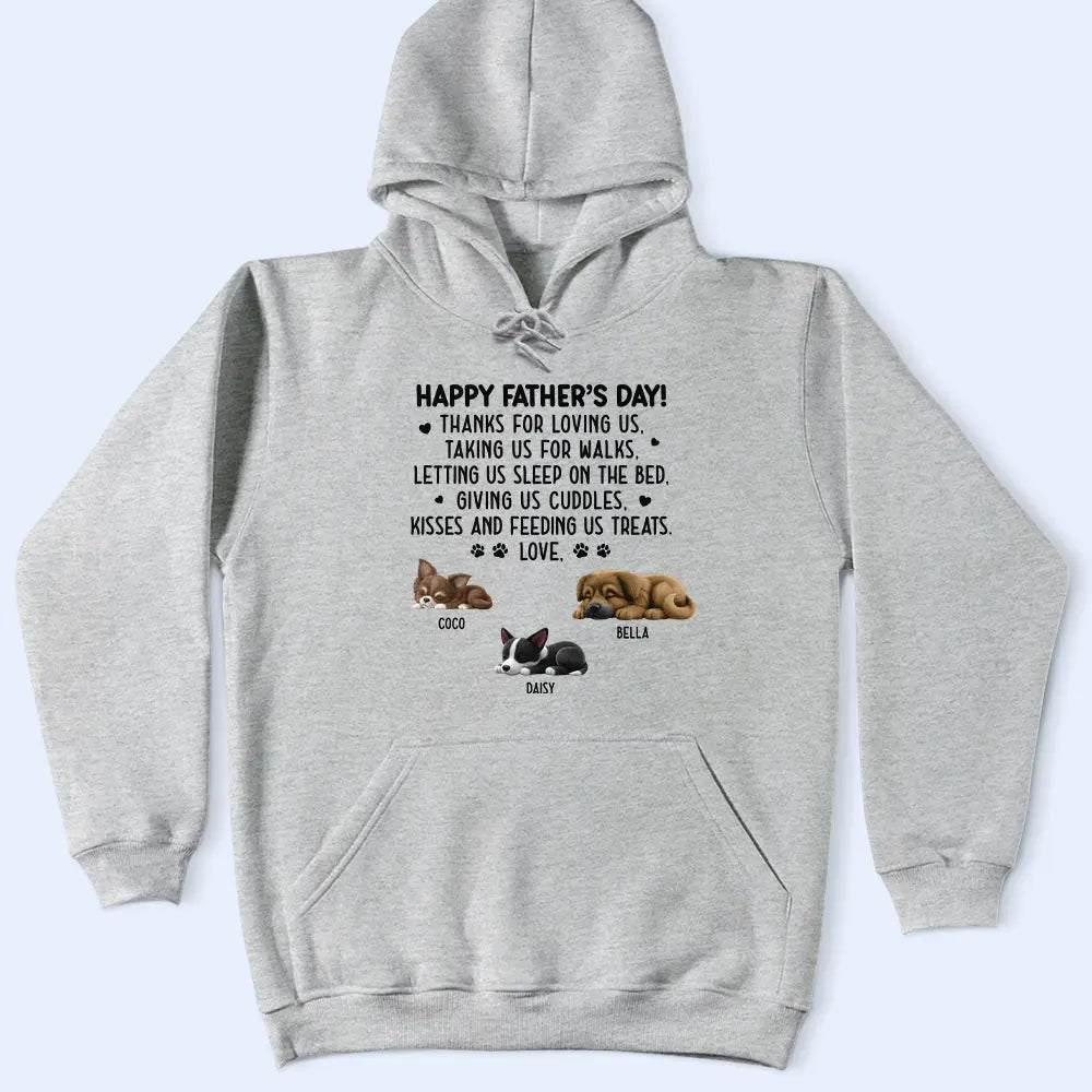 Pet Lovers,Pet Dad,Dog Lovers,Dog Dad,Happy,Gift For Father - Sleeping Dog Thanks For Loving Me - Personalized T Shirt