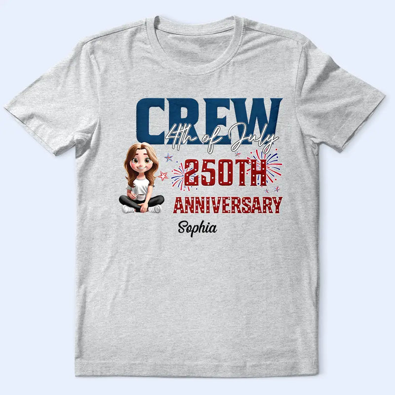 America 250th,Family,Gift For Father,Gift For Mother,Gift For Husband,Gift For Wife,Happy,Independence Day,Gift For Yourself - Stars And Stripes 4th Of July Crew 250 Anniversary - Personalized T Shirt