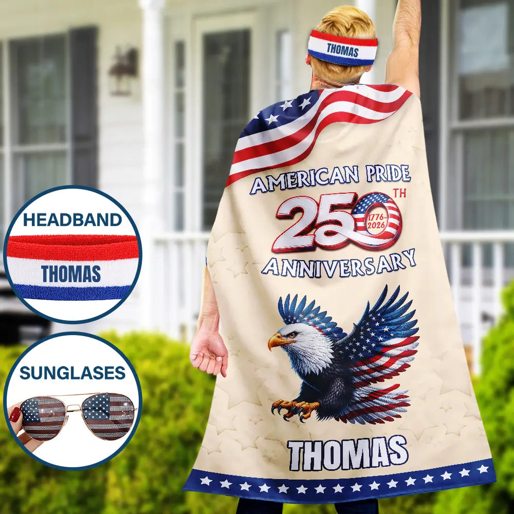 America 250th,Independence Day,Gift For Yourself,Proud,Vector - Stars And Stripes American Pride 250th - Personalized Costume Cape