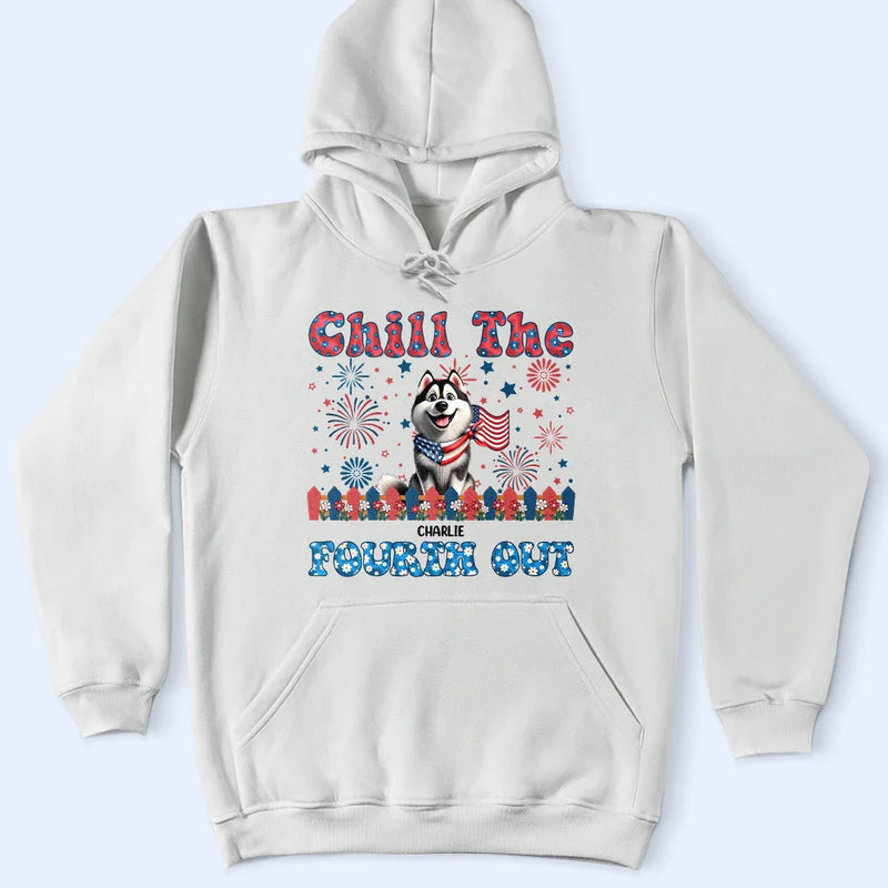 Stars And Stripes Chill The Fourth Out - Personalized T Shirt