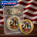America 250th,Independence Day,No Custom,Gift For Yourself,Proud - Stars And Stripes Liberty Bell 250 Years Of America - Commemorative Keepsake Coin