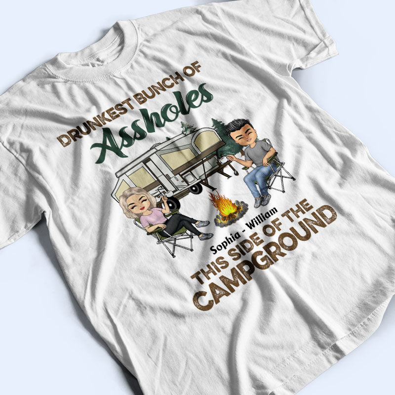 Drunkest This Side Of The Campground - Gift For Camping Friends - Personalized Custom T Shirt