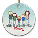 There's No Greater Gift Than - Christmas Gift For Family, Friends - Personalized Custom Circle Ceramic Ornament