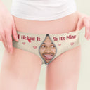 Custom Photo I Licked It So It's Mine - Birthday, Anniversary, Funny Gift For Wife, Girlfriend - Personalized Women's Low-waisted Brief