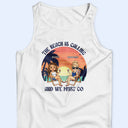 The Beach Is Calling And We Must Go Best Friends Retro - Summer Gift For Bestie, BFF - Personalized T Shirt
