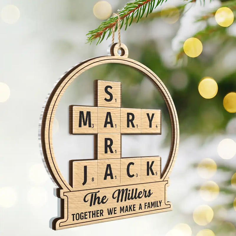 Family - Together We Make A Family Crossword Scrabble - Personalized 2-Layered Mix Ornament