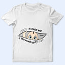 Pregnant Mom,Gift For Wife,Funny - Excuse Me Is It Time Yet Pregnancy Announcement Expecting Mom Maternity - Personalized T Shirt