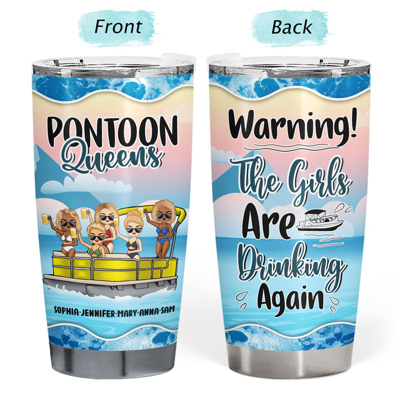 Pontoon Bestie Warning The Girls Are Drinking Blue - Personalized Custom Tumbler