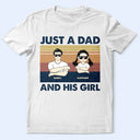 Just A Dad And His Girl Fist Punch - Personalized T Shirt