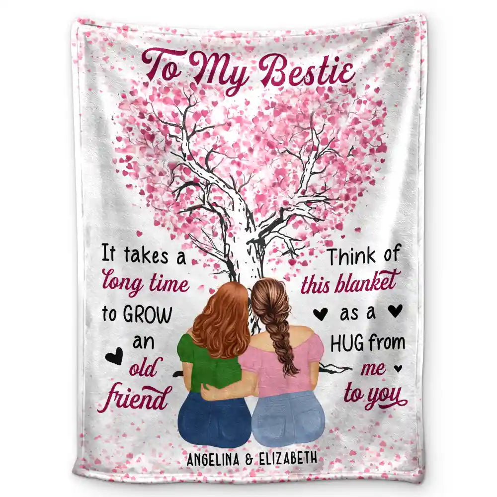 Gift For Bestie - To My Bestie Grow An Old Friend - Personalized Fleece Blanket, Sherpa Blanket