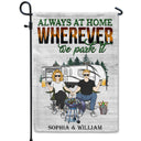 Always At Home Wherever We Park It Husband Wife Couple - Gift For Camping Couples - Personalized Custom Flag