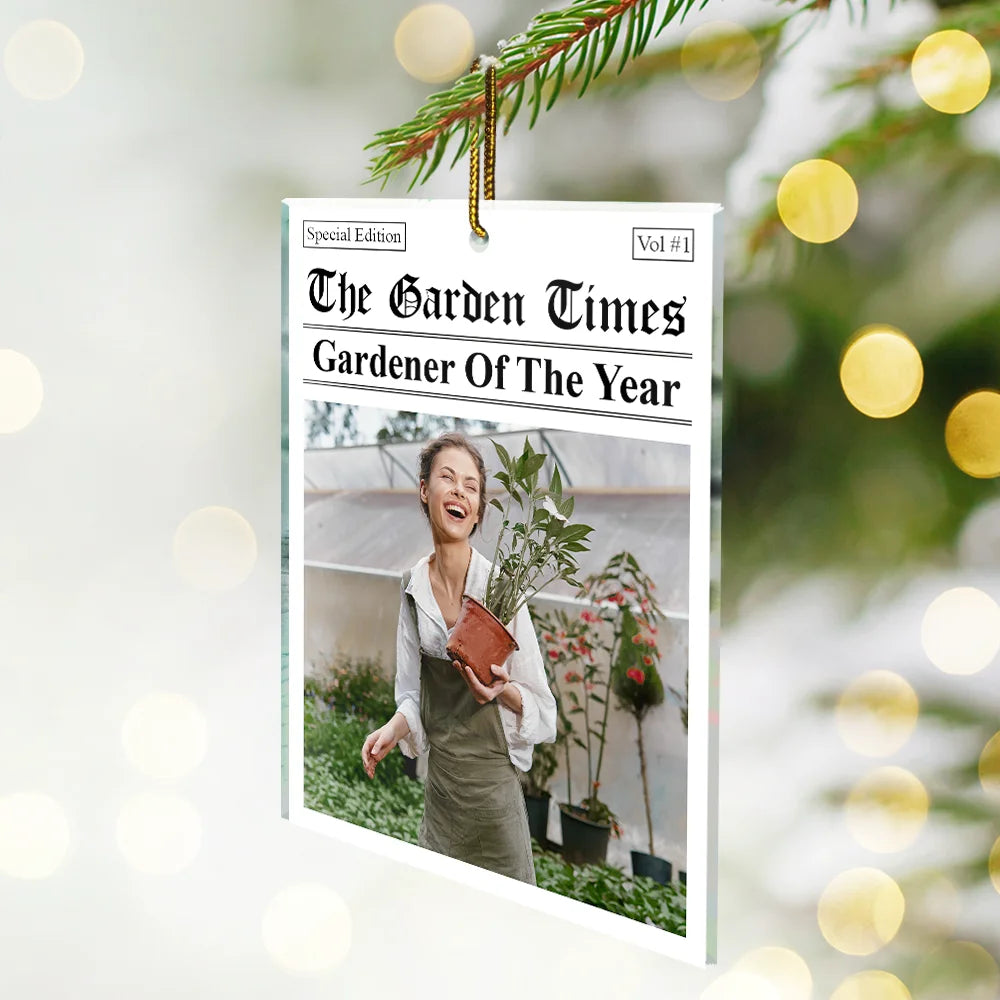Gift For Yourself,Gardening,Gift For Women,Gift For Men,Christmas,Happy,Custom Photo - Custom Photo The Garden Times Gardener Of The Year - Personalized Custom Shaped Acrylic Ornament