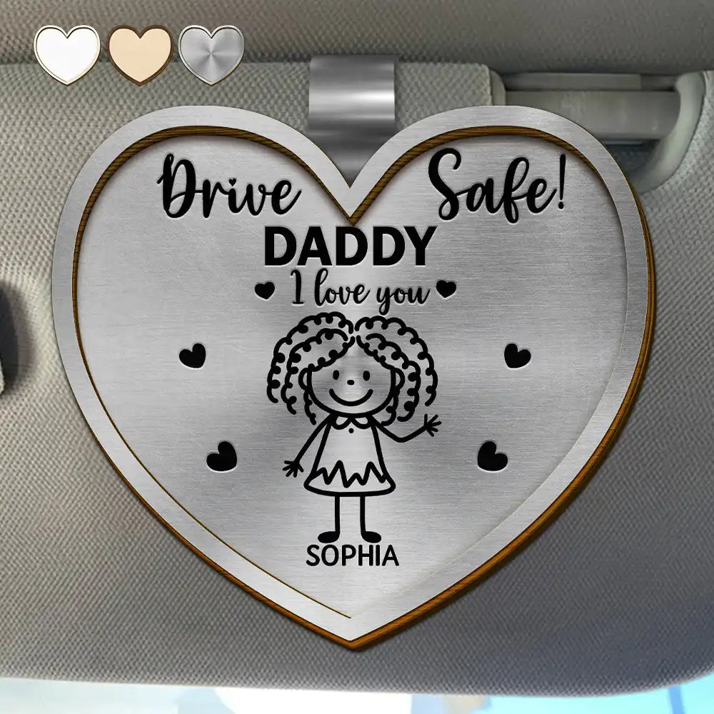 Drive Safe Daddy Kid Stick Figures Heart Shaped - Personalized Custom Shaped Car Visor Clip