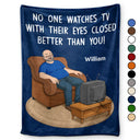Gift For Father,Gift For Grandpa,Gift For Men,Non-Eng,Vector,Humorous - No One Watches TV With Their Eyes Closed Better Than You - Personalized Fleece Blanket, Sherpa Blanket