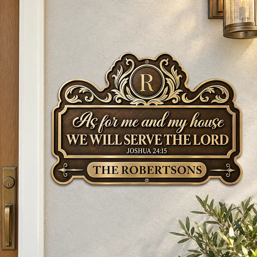Gift For Christian Family - Personalized We'll Serve The Lord Metal Sign