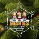 Christmas,Gift For Bestie,Happy - Besties Are Like Snowflakes Shining Together - Personalized Snowflakes Shaped Glass Ornament
