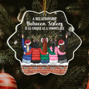 A Relationship Between Sister - Christmas Gift For Sisters - Personalized Custom Shaped Acrylic Ornament