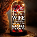 Gift For Wife, Gift For Mother, Love - The Only Thing Better Than Having You As My Wife - Personalized Everlasting Rose Dome Lamp
