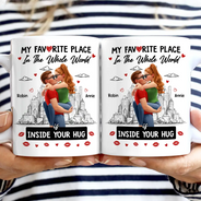 Gift For Couples,Gift For Husband,Gift For Wife,Gift For Boyfriend,Gift For Girlfriend,Happy - My Favorite Place Is Inside Your Hug - Personalized Mug