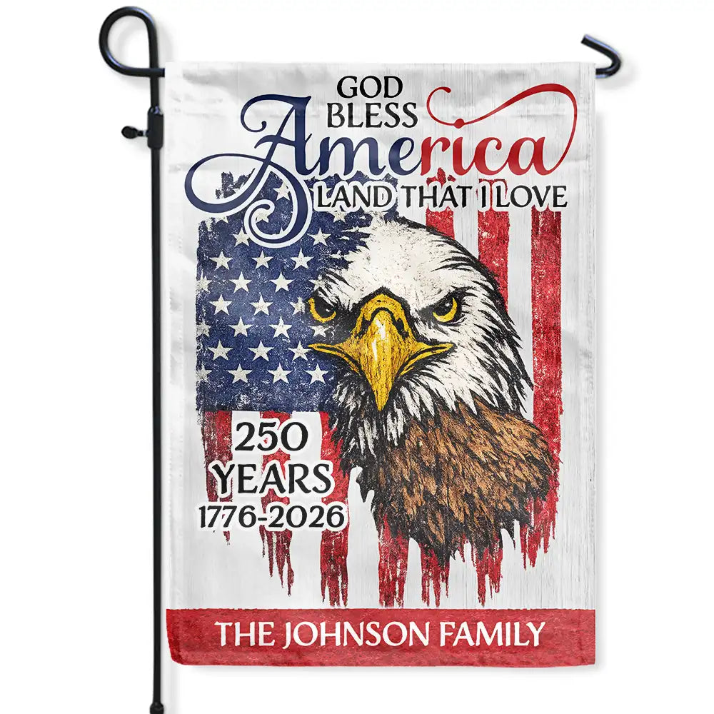 God Bless America 250 Land That We Love - Personalized Flag