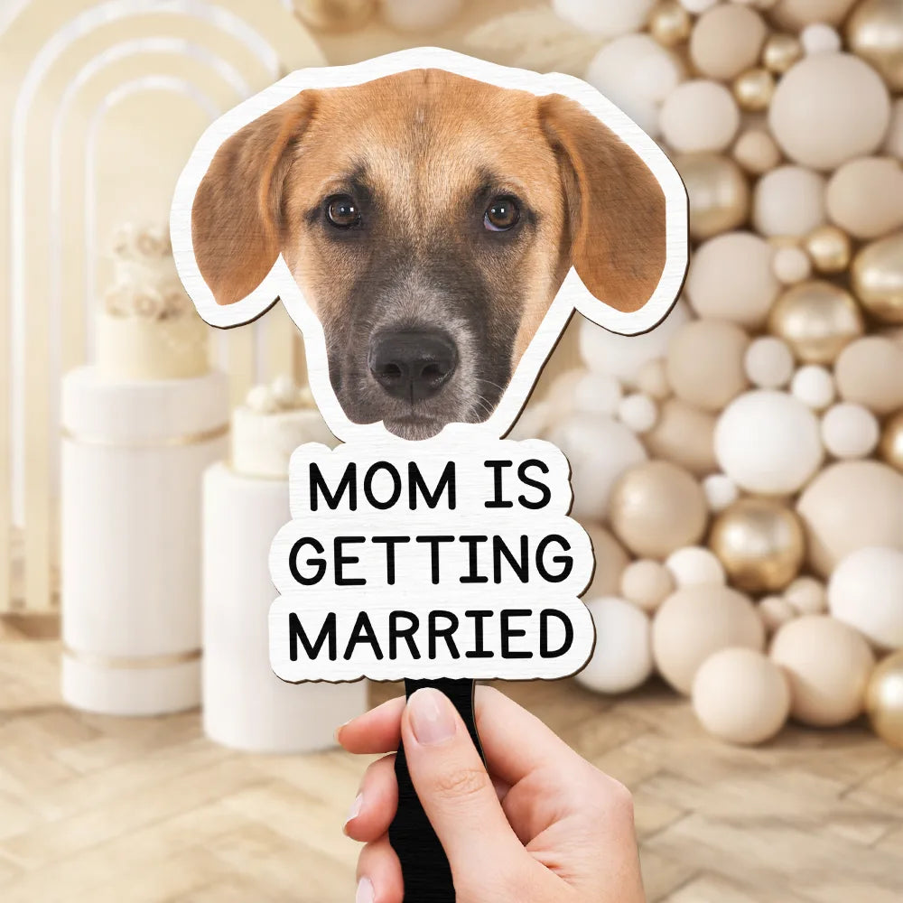 Happy,Love,Gift For Bestie,Gift For Couples,Pet Lovers,Pet Mom,Pet Dad,Pet Couple,Photo - Custom Photo Pet Mom Dad Is Getting Married - Personalized Handheld Fan