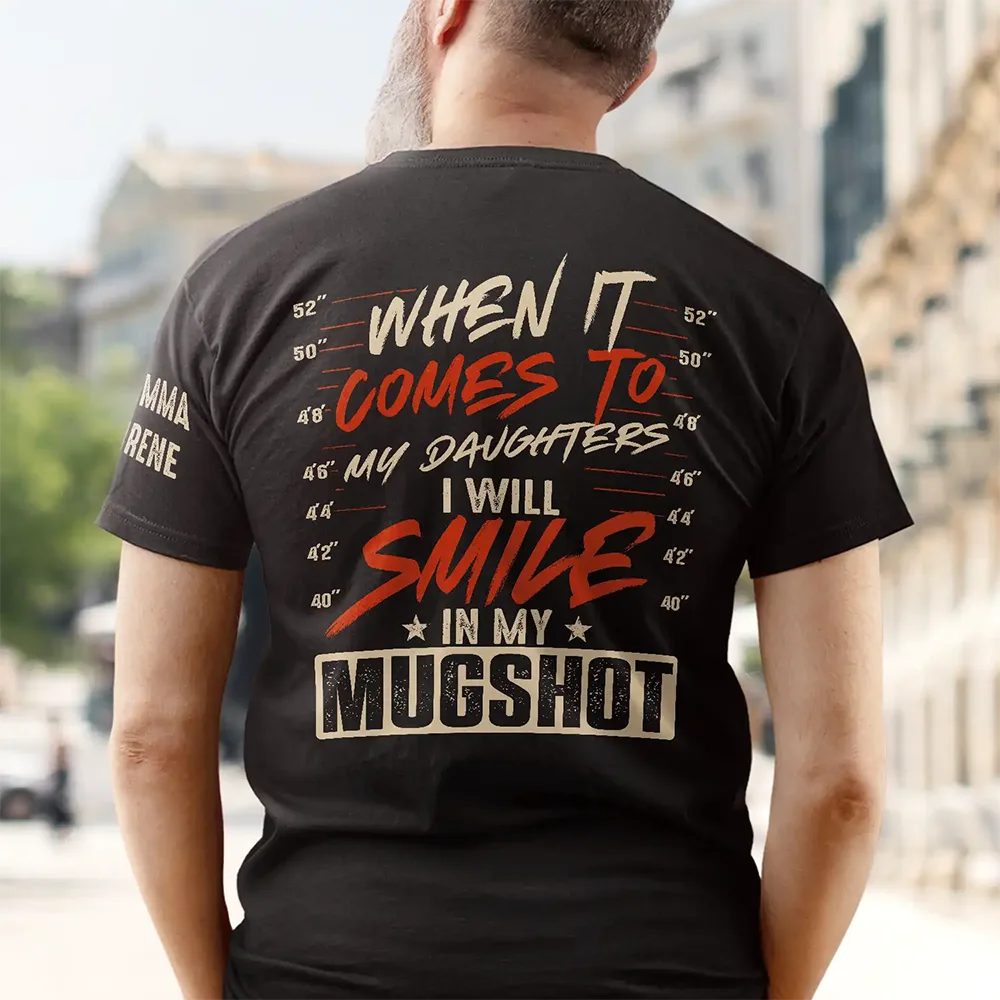 Gift For Father,Top Market,Humorous,Custom Text - I Will Smile In My Mugshot - Personalized T Shirt