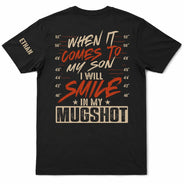 Gift For Father,Top Market,Humorous,Custom Text - I Will Smile In My Mugshot - Personalized T Shirt
