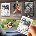 Custom Photo,Gift For Couples,Top Market,Romantic,Dynamic Photo - Custom Photo Drive Safe I Love You Couple Anniversary - Personalized Custom Shaped Acrylic Car Visor Clip