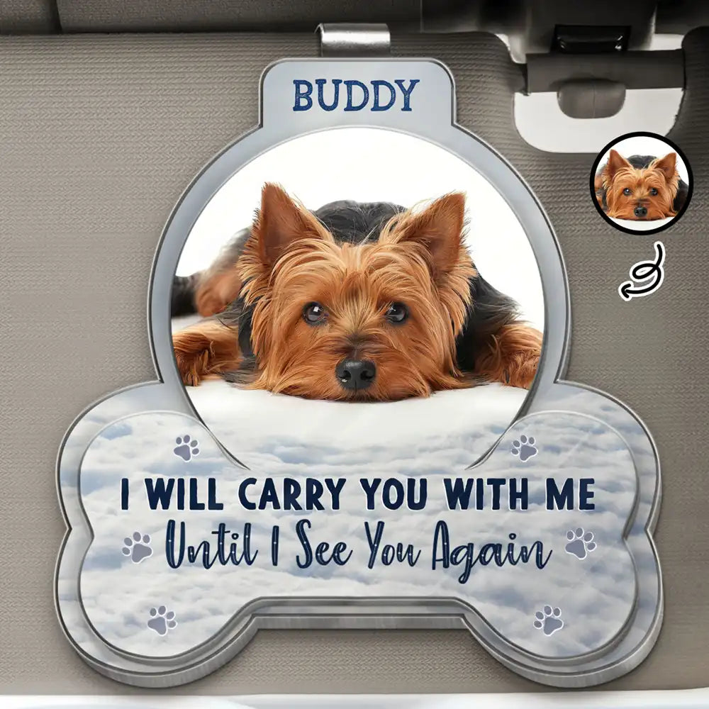 Custom Photo I Will Carry You With Me - Personalized Custom Shaped Acrylic Car Visor Clip