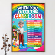 Teacher,Inspirational,Back To School,Vector - When You Enter This Classroom You're Special - Personalized Poster