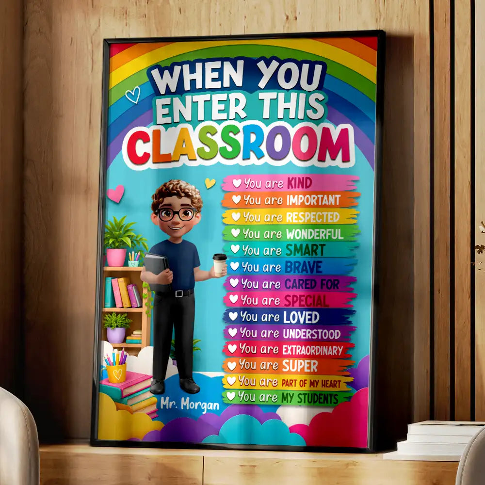 Teacher,Inspirational,Back To School,Vector - When You Enter This Classroom You're Special - Personalized Poster