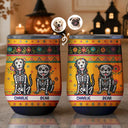 Art Design,Playful,Halloween,Pet Lovers,Hispanic,Photo - Hispanic Mexican Flowers Pet - Custom Photo Hispanic Pet Day Of The Dead - Personalized Wine Tumbler