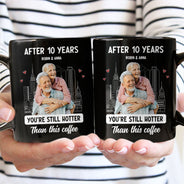 Custom Photo Couple After Years Hotter Than This Coffee - Gift For Couples - Personalized Mug