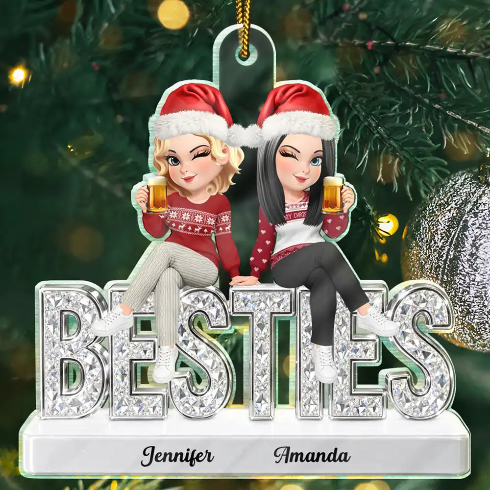 Bestie Funny Keepsake Crystal Sitting On Year - Personalized Custom Shaped Acrylic Ornament