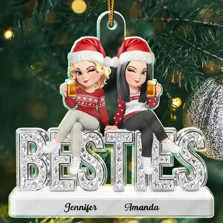 Bestie Funny Keepsake Crystal Sitting On Year - Personalized Custom Shaped Acrylic Ornament