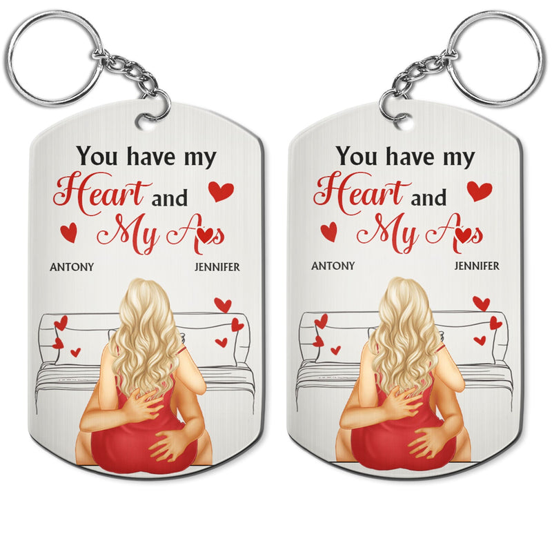 Couple You Have My Heart And My - Gift For Couples - Personalized Aluminum Keychain
