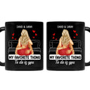Couple Kissing My Favorite Thing To Do Is You - Gift For Couples - Personalized Mug