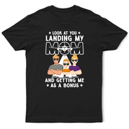 Landing My Mom - Personalized T Shirt