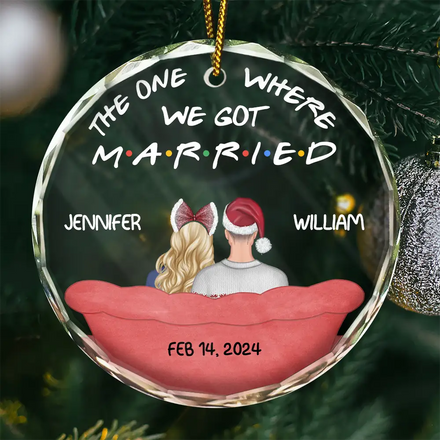 The One Where We Got Married - Personalized Circle Glass Ornament