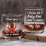 Gift For Couples,Gift For Husband,Gift For Boyfriend,Gift For Wife,Gift For Girlfriend,Happy - Couple Only One I Want To Annoy - Personalized Whiskey Glass